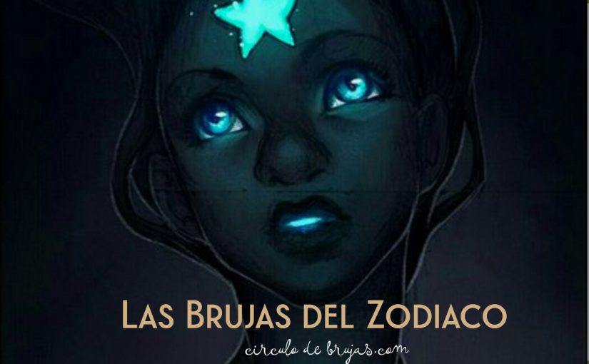 Las Brujas del Zodiaco