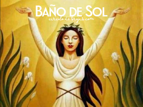 Baño solar para atraer vitalidad.