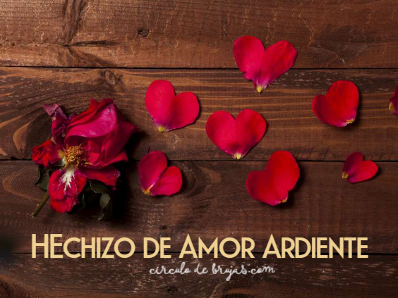 Hechizo De Amor Ardiente