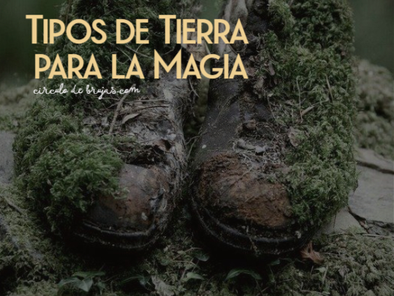 Tipos De Tierra Para La Magia