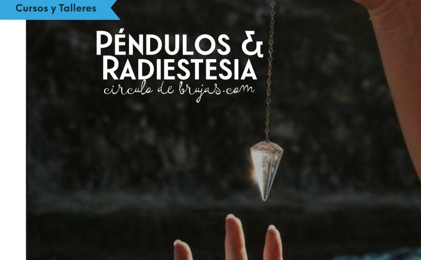 Péndulos & Radiestesia (curso)