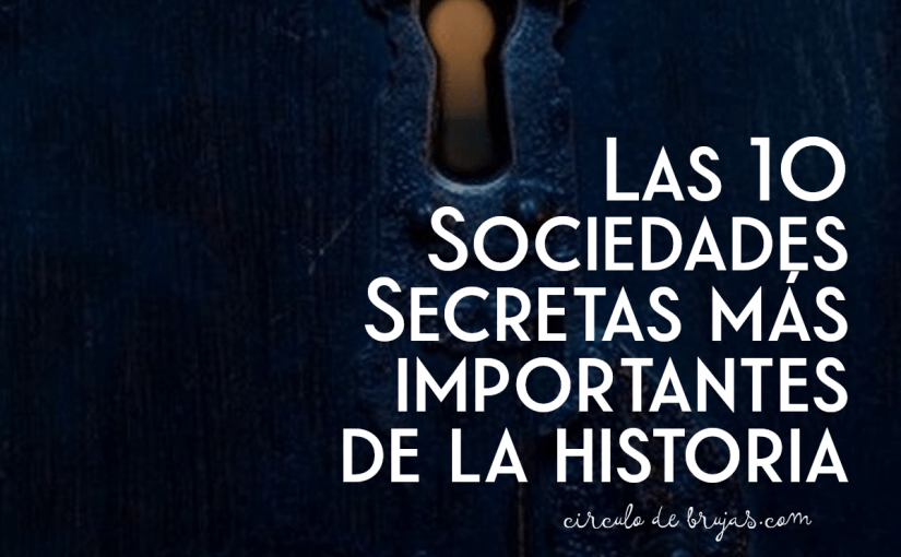 Las 10 Sociedades Secretas Mas Importantes De La Historia