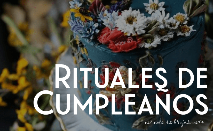 Rituales De Cumpleanos