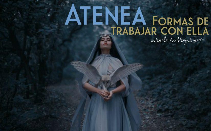 Atenea Formas De Trabajar Con Ella