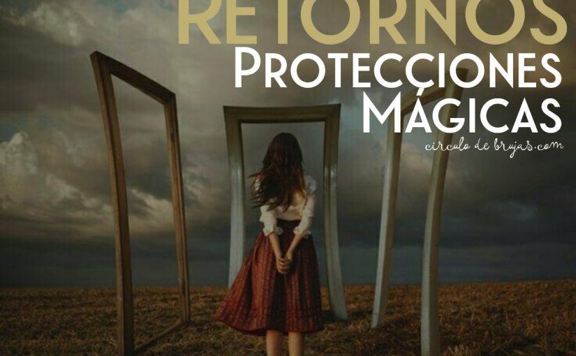 Retornos: Las Protecciones Mágicas automáticas