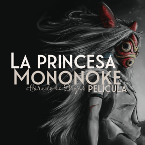 La Princesa Mononoke