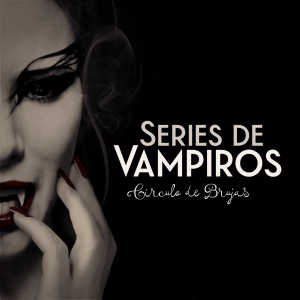 Las Mejores Series De Vampiros