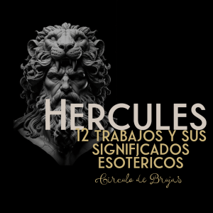 Los Doce Trabajos De Hercules Y Sus Significados Esotericos